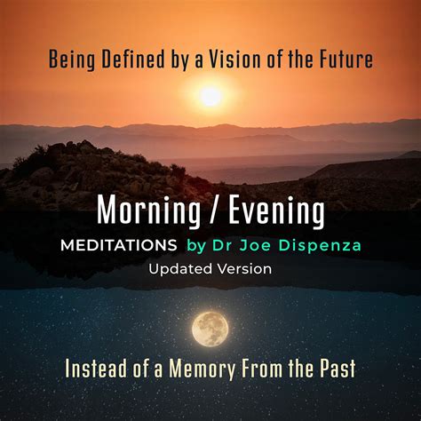  &0183;&32;Morning & Evening Meditations Dr. . Joe dispenza morning and evening meditations